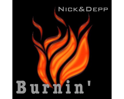 Nick and Depp - Burnin'