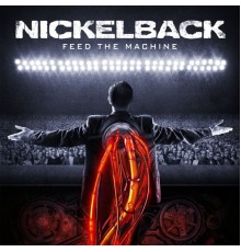 Nickelback - Feed the Machine