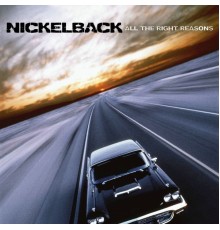 Nickelback - All the Right Reasons