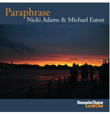 Nicki Adams & Michael Eaton - Paraphrase