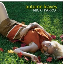 Nicki Parrott - Autumn Leaves