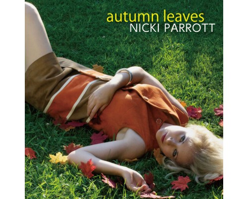 Nicki Parrott - Autumn Leaves