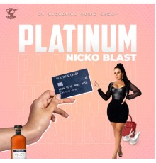 Nicko Blast - Platinum