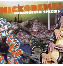 Nickodemus - Endangered Species