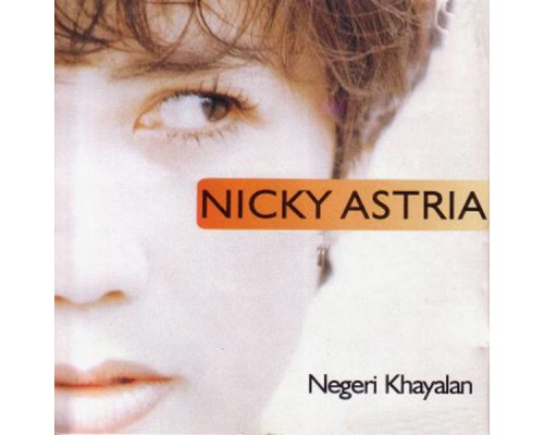 Nicky Astria - Negeri Khayalan