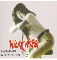 Nicky Astria - Matahari dan Rembulan