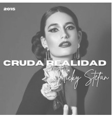 Nicky Stefan - Cruda Realidad