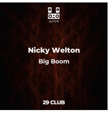 Nicky Welton - Big Boom