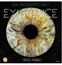 Nico Bondi - An Insignificant Existence (Original Mix)