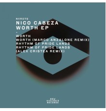 Nico Cabeza - Worth EP