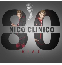 Nico Clínico - 80 Dias