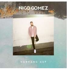 Nico Gomez - Vorhang auf