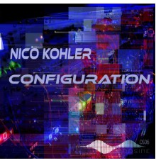 Nico Kohler - Configuration (Original Mix)