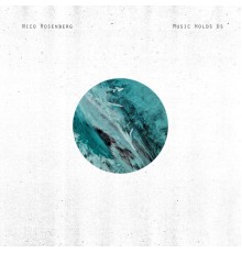 Nico Rosenberg - Music Holds Us