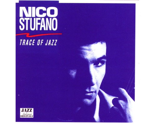 Nico Stufano - Trace Of Jazz