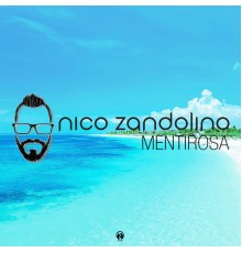 Nico Zandolino - Mentirosa