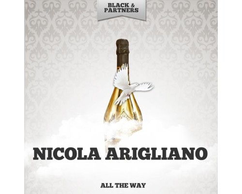 Nicola Arigliano - All The Way