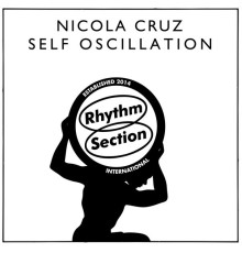 Nicola Cruz - Self Oscillation