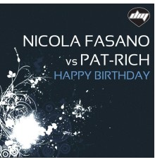 Nicola Fasano, Pat-Rich - Happy Birthday