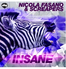 Nicola Fasano, Screapers - Insane