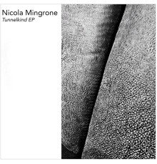 Nicola Mingrone - Tunnelkind