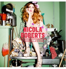 Nicola Roberts - Cinderella's Eyes