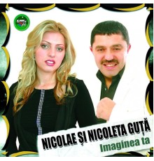 Nicolae Guta - Imaginea Ta