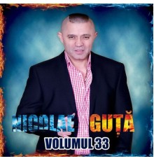 Nicolae Guta - Volumul 33