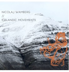 Nicolaj Wamberg - Icelandic Movements