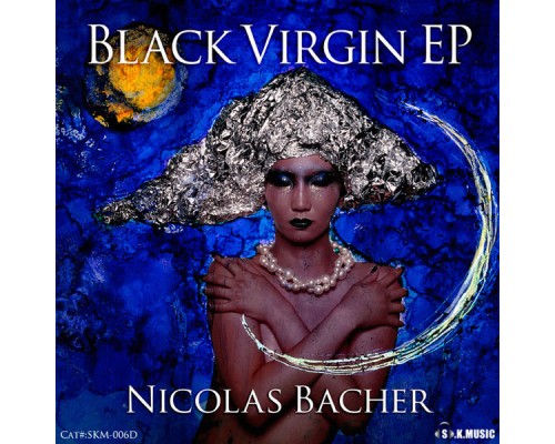 Nicolas Bacher - Black Virgin EP