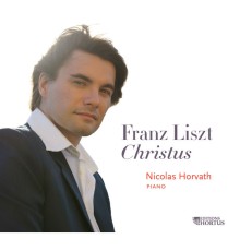 Nicolas Horvath - Liszt: Christus