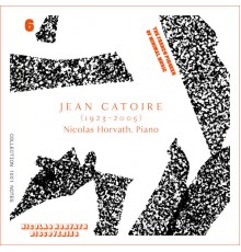 Nicolas Horvath - Jean Catoire Complete Piano Works, Vol. 6