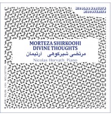 Nicolas Horvath - Shirkoohi: Divine Thoughts