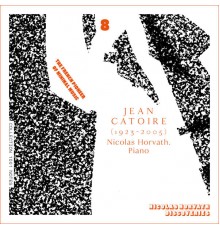 Nicolas Horvath - Jean Catoire: Complete Piano Works, Vol. 8