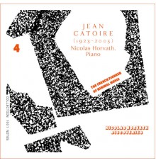Nicolas Horvath - Jean Catoire Complete Piano Works, Vol. 4