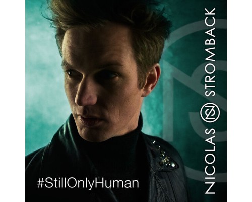 Nicolas Stromback - Still Only Human