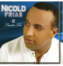 Nicold Frias - Fuiste Tu