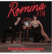 Nicole Cherry, rares - Nopțile nedormite (From "Romina VTM" The Movie)