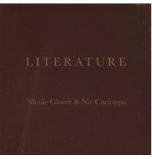 Nicole Glover & Nic Cacioppo - Literature