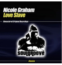 Nicole Graham - Love Slave