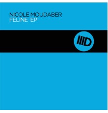 Nicole Moudaber - Feline Ep