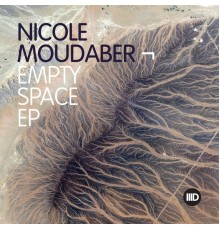 Nicole Moudaber - Empty Space EP