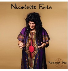 Nicolette Forte - Rescue Me