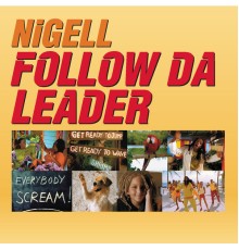 Nigel - Follow Da Leader 2002