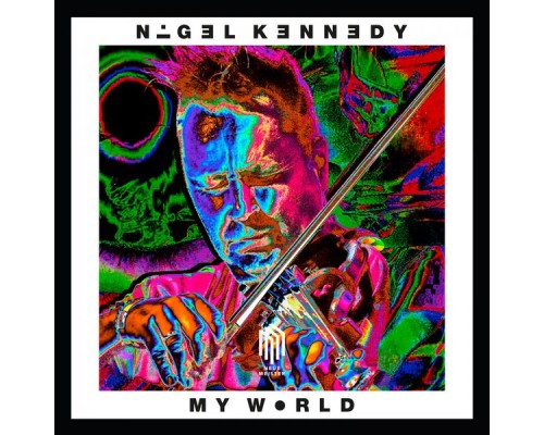 Nigel Kennedy - My World
