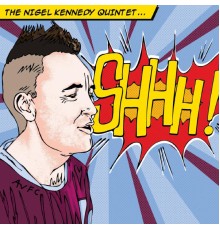 Nigel Kennedy - Shhh!