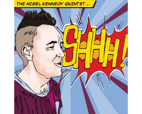 Nigel Kennedy - Shhh!