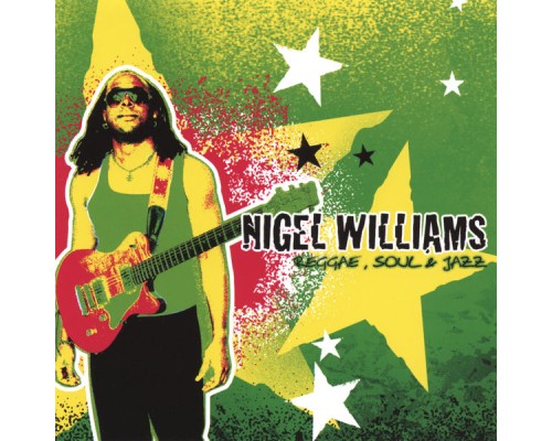 Nigel Williams - Reggae Soul Jazz