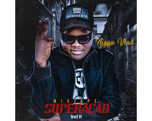 Nigga Vlad - Superação Vol.2