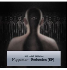 Niggeman  - Reduction EP